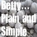 Betty...Plain and Simple