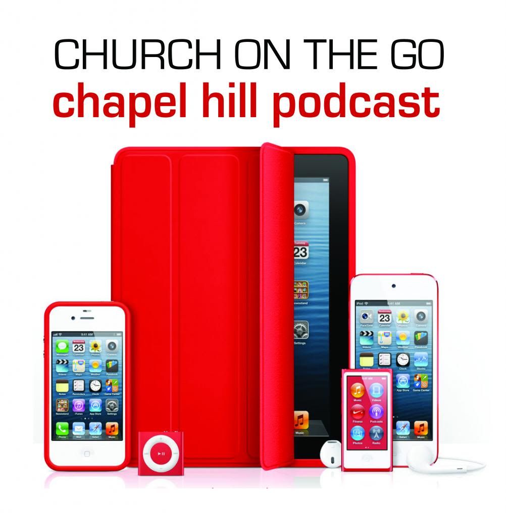 Podcast – CHURCH AT CHAPEL HILL