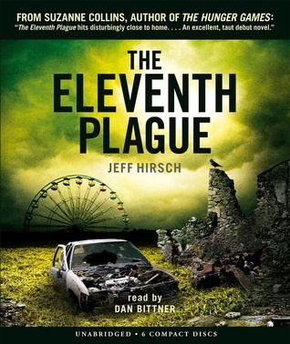 the-eleventh-plague-by-jeff-hirsch_zpsona0ltfr.jpg